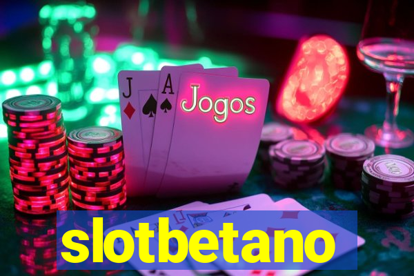 slotbetano