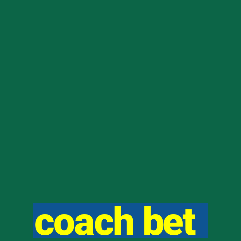 coach bet