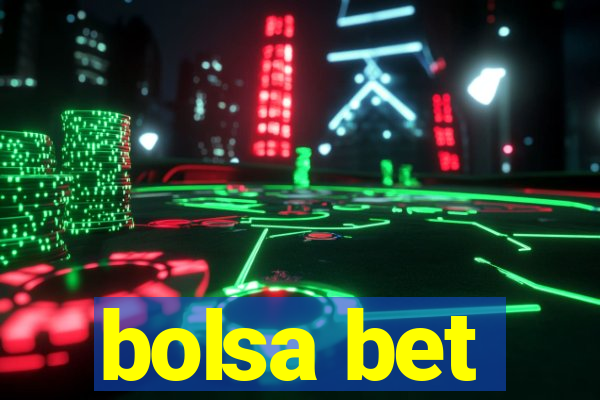 bolsa bet