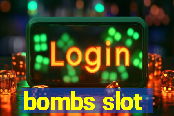 bombs slot