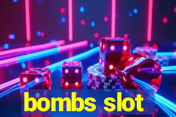 bombs slot