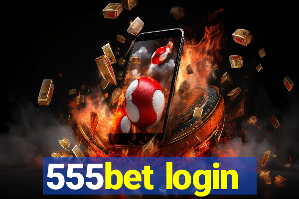 555bet login