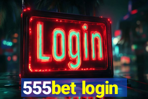 555bet login