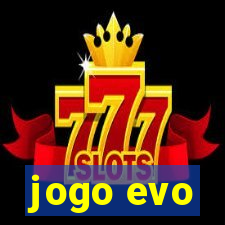 jogo evo