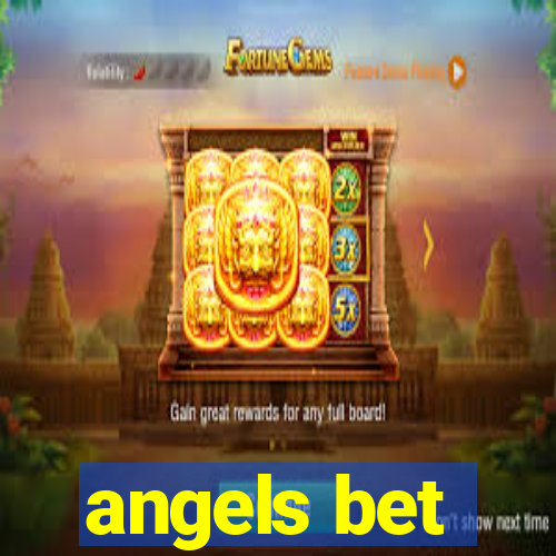 angels bet