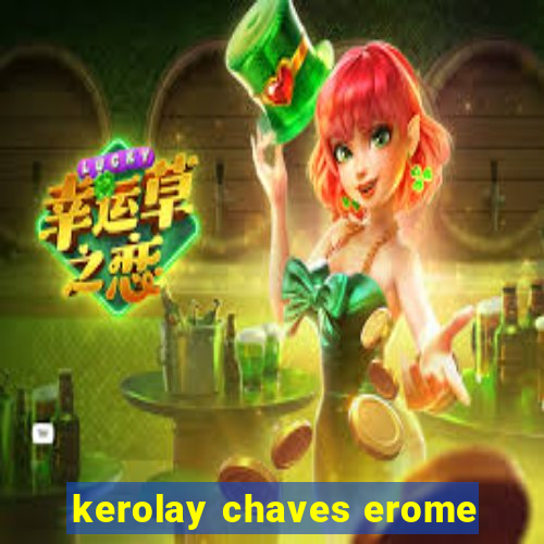 kerolay chaves erome