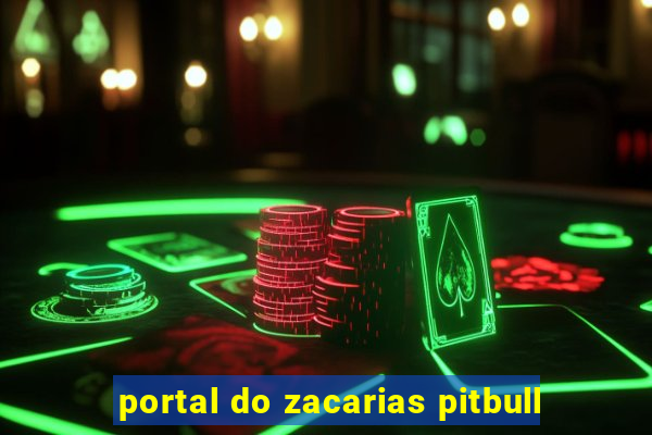 portal do zacarias pitbull