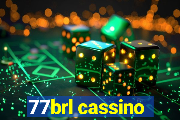 77brl cassino