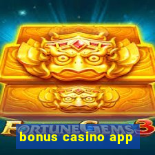 bonus casino app