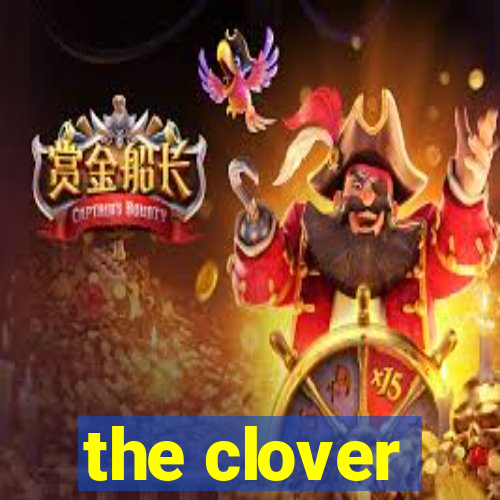 the clover