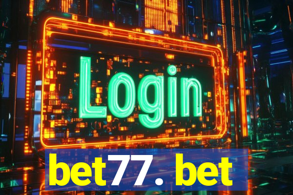 bet77. bet