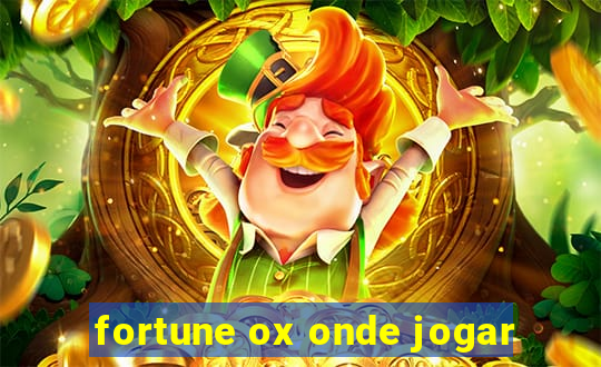 fortune ox onde jogar