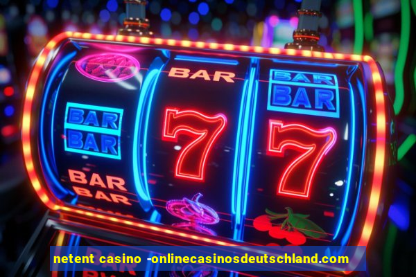 netent casino -onlinecasinosdeutschland.com