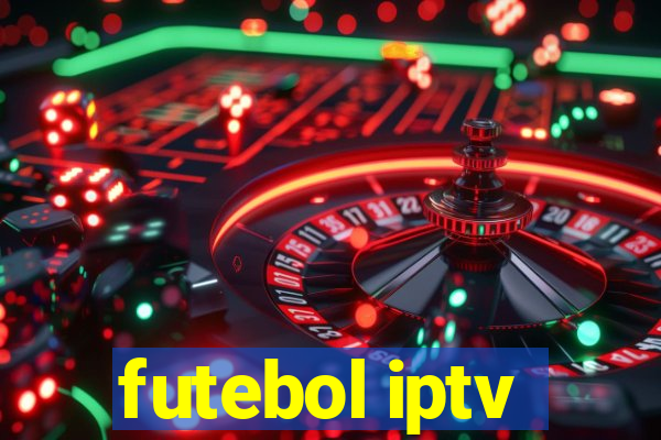 futebol iptv