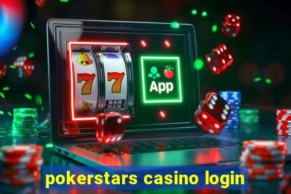 pokerstars casino login