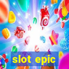 slot epic