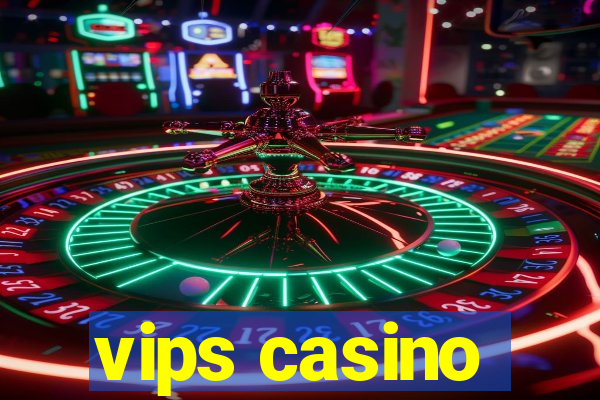 vips casino