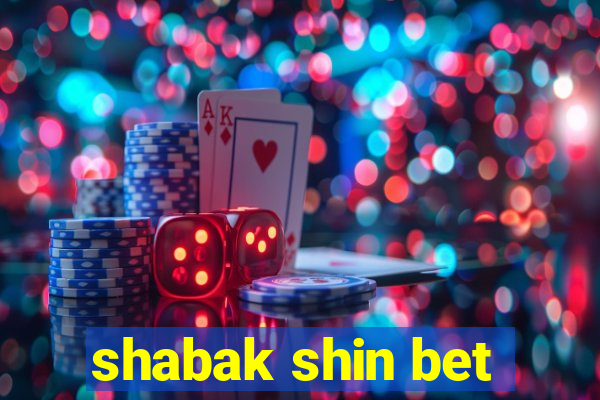 shabak shin bet