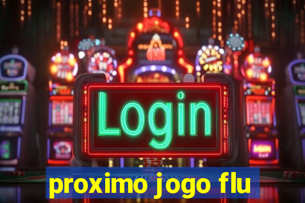 proximo jogo flu