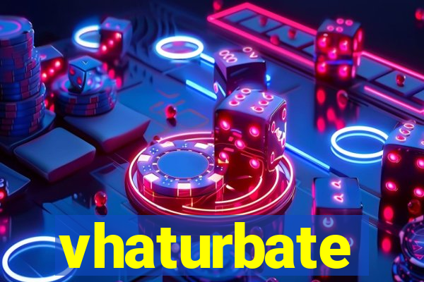 vhaturbate