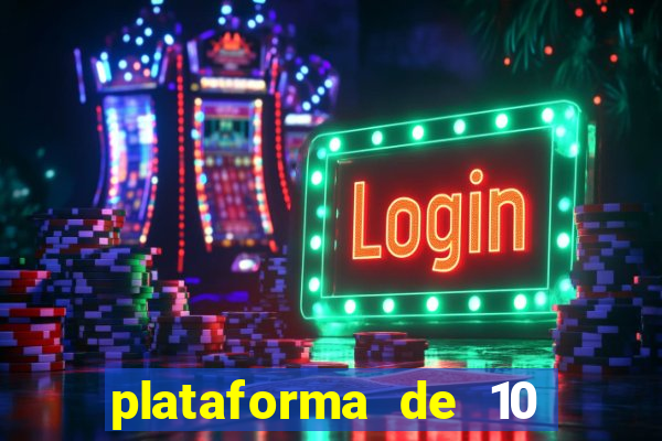 plataforma de 10 reais tigre