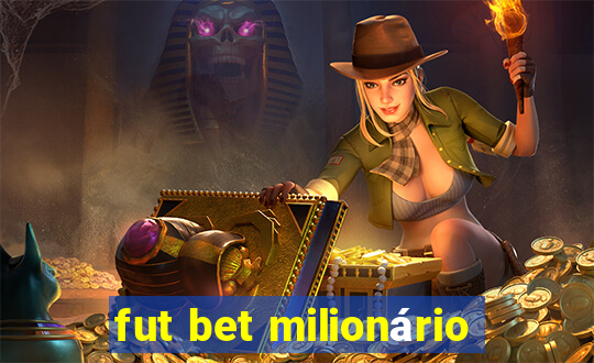 fut bet milionário