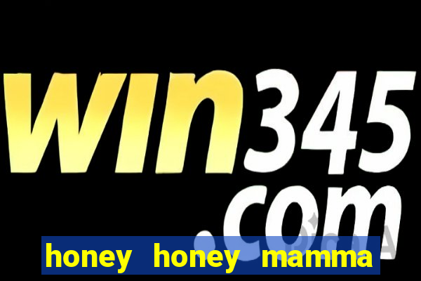 honey honey mamma mia lyrics