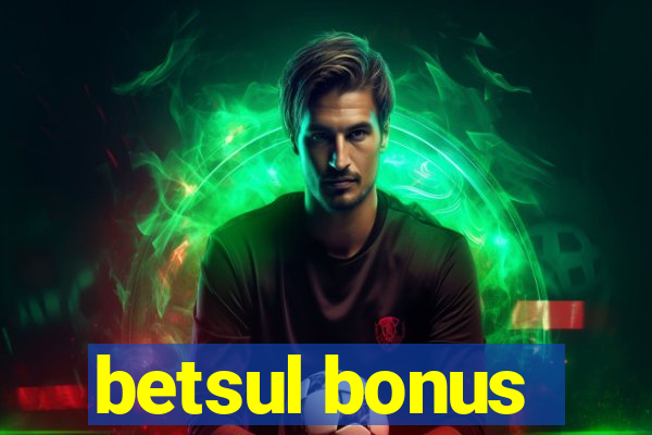 betsul bonus