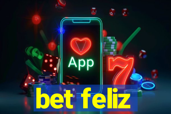 bet feliz