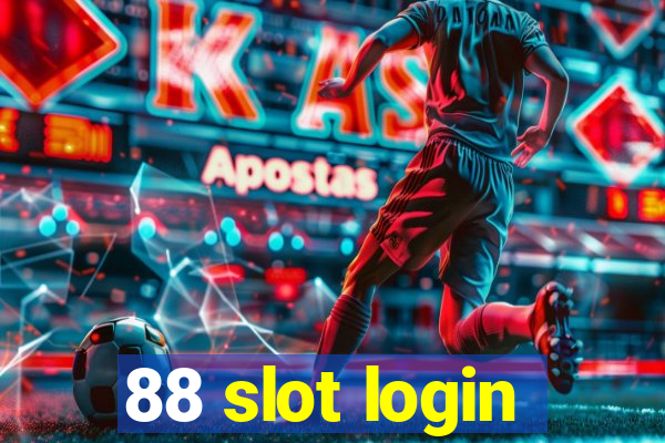 88 slot login