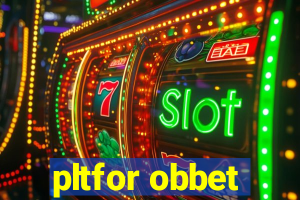 pltfor obbet