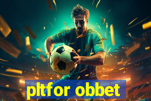 pltfor obbet