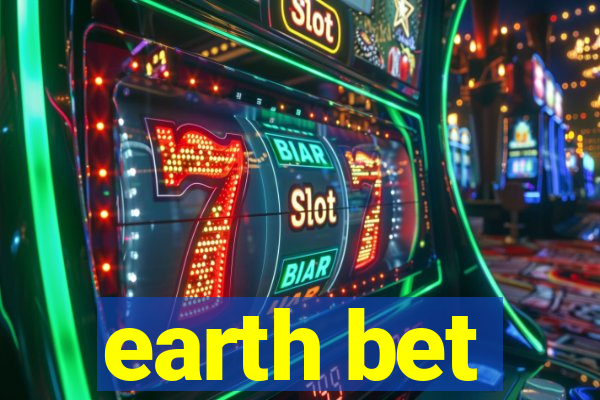 earth bet