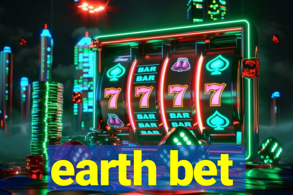 earth bet