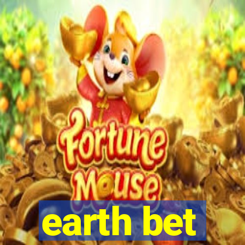 earth bet