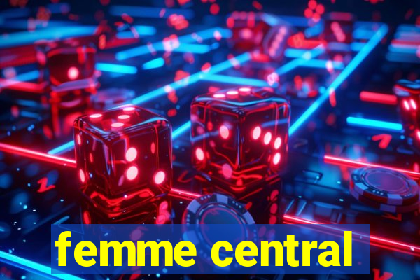 femme central