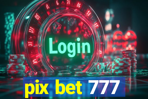 pix bet 777