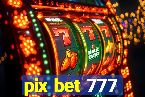 pix bet 777