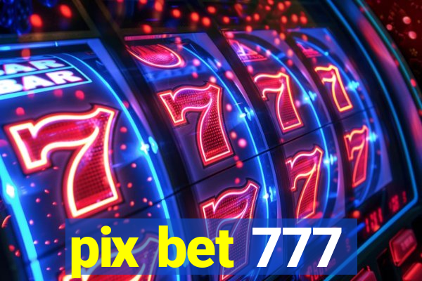 pix bet 777