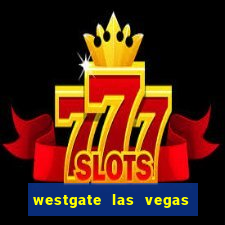 westgate las vegas resort and casino