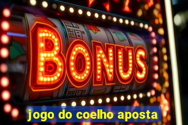 jogo do coelho aposta