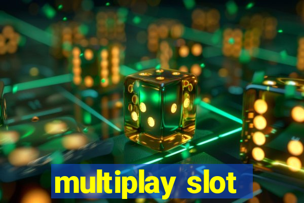 multiplay slot