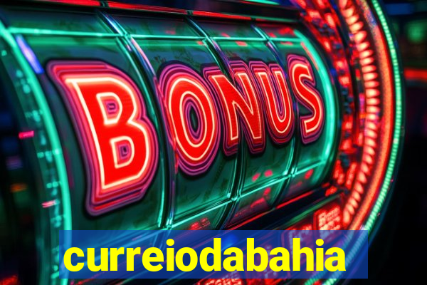 curreiodabahia