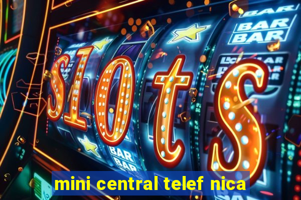 mini central telef nica