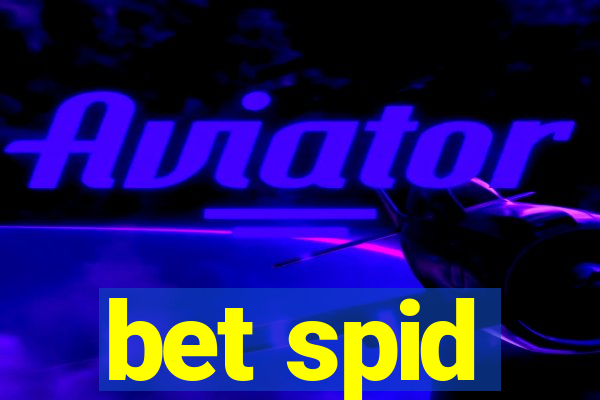 bet spid