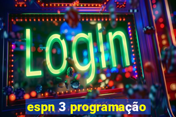 espn 3 programação