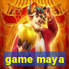 game maya