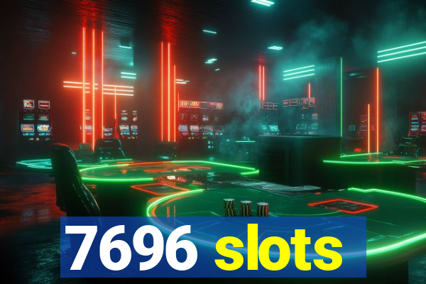 7696 slots