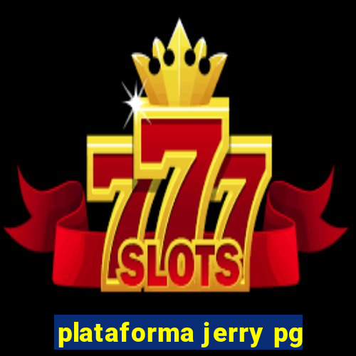 plataforma jerry pg