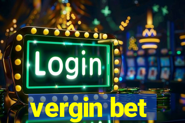 vergin bet